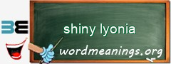 WordMeaning blackboard for shiny lyonia